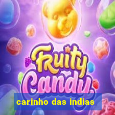 carinho das indias